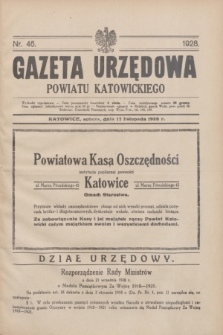 Gazeta Urzędowa Powiatu Katowickiego. 1928, nr 46 (17 listopada)