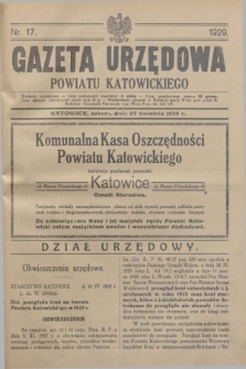 Gazeta Urzędowa Powiatu Katowickiego. 1929, nr 17 (27 kwietnia)