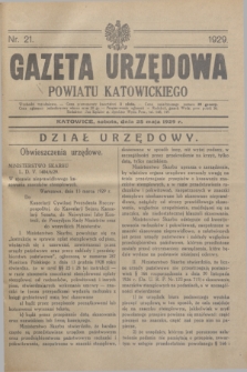 Gazeta Urzędowa Powiatu Katowickiego. 1929, nr 21 (25 maja)