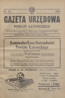 Gazeta Urzędowa Powiatu Katowickiego. 1929, nr 23 (8 czerwca)