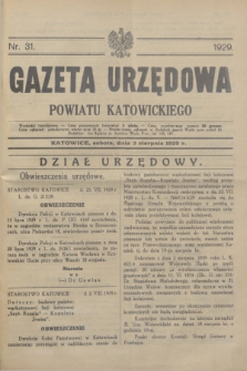 Gazeta Urzędowa Powiatu Katowickiego. 1929, nr 31 (3 sierpnia)