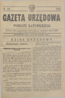 Gazeta Urzędowa Powiatu Katowickiego. 1929, nr 39 (28 września)