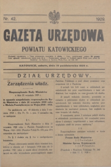 Gazeta Urzędowa Powiatu Katowickiego. 1929, nr 42 (19 października)