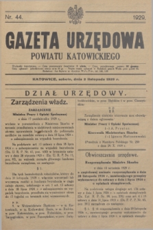 Gazeta Urzędowa Powiatu Katowickiego. 1929, nr 44 (2 listopada)