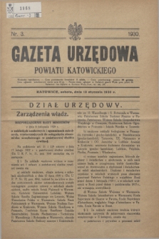 Gazeta Urzędowa Powiatu Katowickiego. 1930, nr 3 (18 stycznia)