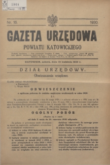 Gazeta Urzędowa Powiatu Katowickiego. 1930, nr 16 (19 kwietnia)