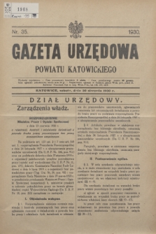 Gazeta Urzędowa Powiatu Katowickiego. 1930, nr 35 (30 sierpnia)