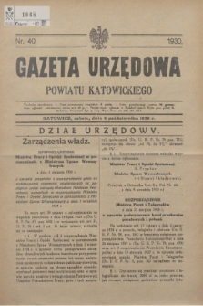 Gazeta Urzędowa Powiatu Katowickiego. 1930, nr 40 (4 października)