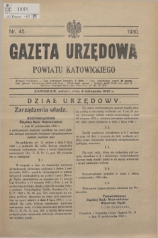 Gazeta Urzędowa Powiatu Katowickiego. 1930, nr 45 (8 listopada)