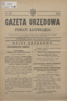 Gazeta Urzędowa Powiatu Katowickiego. 1930, nr 50 (13 grudnia)