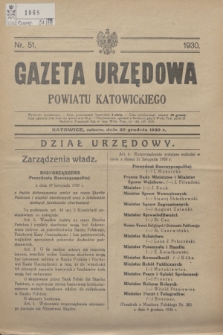 Gazeta Urzędowa Powiatu Katowickiego. 1930, nr 51 (20 grudnia)