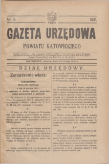 Gazeta Urzędowa Powiatu Katowickiego. 1931, nr 8 (21 lutego)