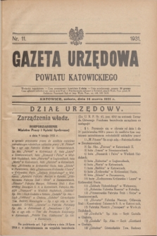 Gazeta Urzędowa Powiatu Katowickiego. 1931, nr 11 (14 marca)