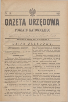 Gazeta Urzędowa Powiatu Katowickiego. 1931, nr 12 (21 marca)
