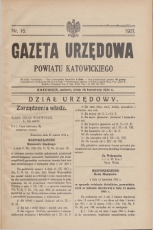 Gazeta Urzędowa Powiatu Katowickiego. 1931, nr 16 (18 kwietnia)