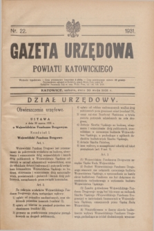Gazeta Urzędowa Powiatu Katowickiego. 1931, nr 22 (30 maja)