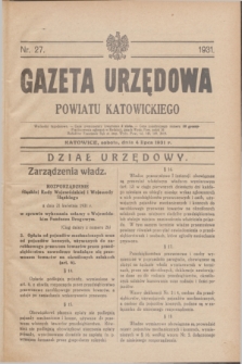 Gazeta Urzędowa Powiatu Katowickiego. 1931, nr 27 (4 lipca)