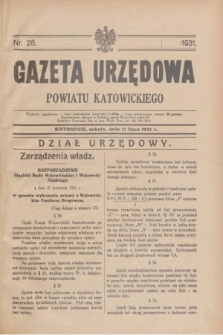 Gazeta Urzędowa Powiatu Katowickiego. 1931, nr 28 (11 lipca)