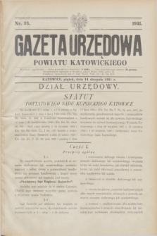Gazeta Urzędowa Powiatu Katowickiego. 1931, nr 33 (14 sierpnia)