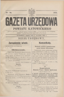 Gazeta Urzędowa Powiatu Katowickiego. 1931, nr 36 (5 września)