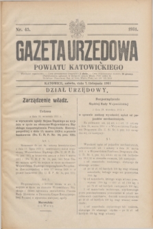 Gazeta Urzędowa Powiatu Katowickiego. 1931, nr 45 (7 listopada)