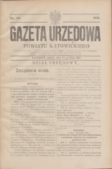 Gazeta Urzędowa Powiatu Katowickiego. 1931, nr 50 (12 grudnia)