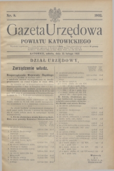 Gazeta Urzędowa Powiatu Katowickiego. 1932, nr 8 (20 lutego)