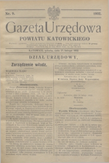 Gazeta Urzędowa Powiatu Katowickiego. 1932, nr 9 (27 lutego)