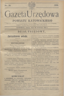 Gazeta Urzędowa Powiatu Katowickiego. 1932, nr 18 (30 kwietnia)