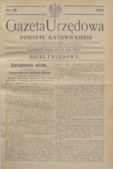 Gazeta Urzędowa Powiatu Katowickiego. 1932, nr 20 (14 maja)