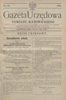 Gazeta Urzędowa Powiatu Katowickiego. 1932, nr 21 (21 maja)
