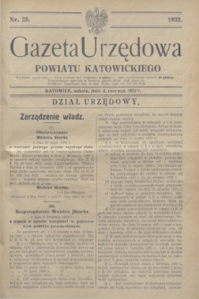 Gazeta Urzędowa Powiatu Katowickiego. 1932, nr 23 (4 czerwca)