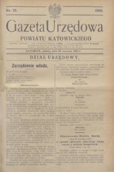 Gazeta Urzędowa Powiatu Katowickiego. 1932, nr 25 (18 czerwca)