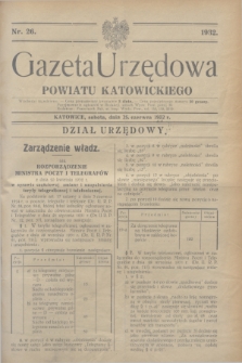 Gazeta Urzędowa Powiatu Katowickiego. 1932, nr 26 (25 czerwca)