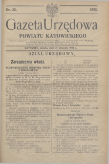 Gazeta Urzędowa Powiatu Katowickiego. 1932, nr 35 (27 sierpnia)
