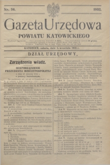 Gazeta Urzędowa Powiatu Katowickiego. 1932, nr 36 (3 września)