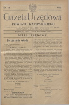 Gazeta Urzędowa Powiatu Katowickiego. 1932, nr 44 (29 października)