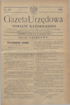 Gazeta Urzędowa Powiatu Katowickiego. 1932, nr 47 (19 listopada)