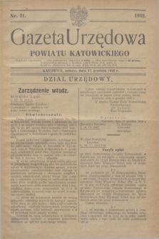 Gazeta Urzędowa Powiatu Katowickiego. 1932, nr 51 (17 grudnia)