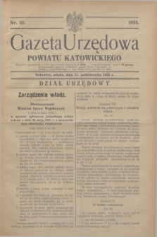 Gazeta Urzędowa Powiatu Katowickiego. 1933, nr 43 (21 pażdziernika)