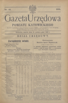 Gazeta Urzędowa Powiatu Katowickiego. 1933, nr 44 (28 października)