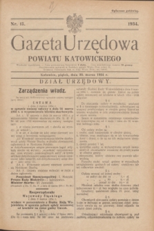 Gazeta Urzędowa Powiatu Katowickiego. 1934, nr 13 (30 marca)