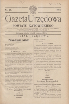 Gazeta Urzędowa Powiatu Katowickiego. 1934, nr 25 (23 czerwca)