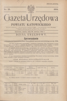 Gazeta Urzędowa Powiatu Katowickiego. 1934, nr 26 (30 czerwca)