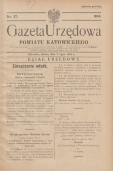 Gazeta Urzędowa Powiatu Katowickiego. 1934, nr 27 (7 lipca)