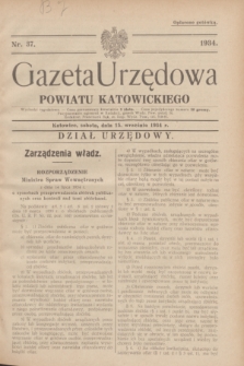 Gazeta Urzędowa Powiatu Katowickiego. 1934, nr 37 (15 września)