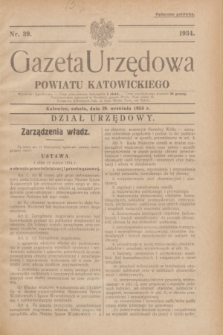 Gazeta Urzędowa Powiatu Katowickiego. 1934, nr 39 (29 września)