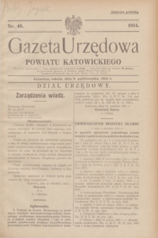 Gazeta Urzędowa Powiatu Katowickiego. 1934, nr 40 (6 października)