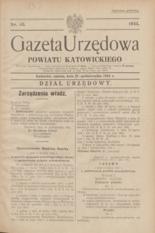 Gazeta Urzędowa Powiatu Katowickiego. 1934, nr 43 (27 października)