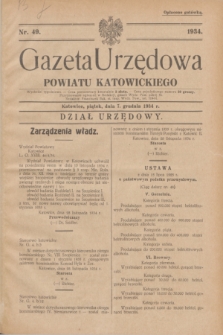 Gazeta Urzędowa Powiatu Katowickiego. 1934, nr 49 (7 grudnia)
